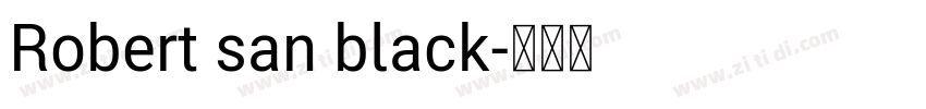 Robert san black字体转换